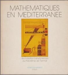 Mathématiques en Méditerranée des tablettes babyloniennes au théorème de Fermat