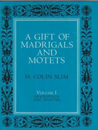 A gift of madrigals and motets