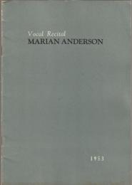 Vocal recital Marian Anderson : マリアン・アンダーソン　ヴォーカル・リサイタル　来日公演プログラム