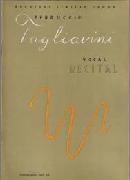 Ferruccio Tagliavini vocal recital : フェルッチョ・タリアヴィーニ  ヴォーカル・リサイタル　来日公演プログラム