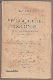 Mesdemoiselles Colombe, de la Comédie-italienne : avec trois portraits, 1751-1841