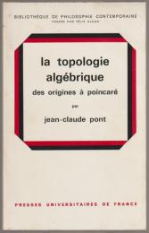 La topologie algébrique des origines à Poincaré