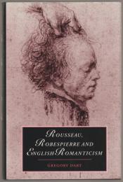 Rousseau, Robespierre and English Romanticism