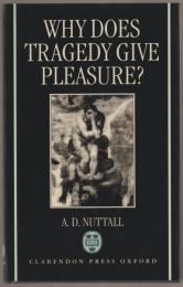 Why does tragedy give pleasure?