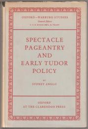 Spectacle, pageantry, and early Tudor policy