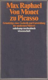 Von Monet zu Picasso : Grundzüge einer Ästhetik und Entwicklung der modernen Malerei