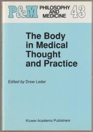 The Body in medical thought and practice