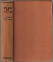 The mastiff of Rimini: chronicles of the house of Malatesta.