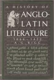 A history of Anglo-Latin literature, 1066-1422