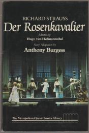 Richard Strauss, Der Rosenkavalier : comedy for music in three acts