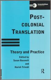 Post-colonial translation : theory and practice