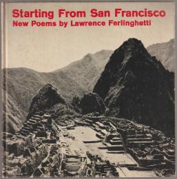Starting from San Francisco : new poems