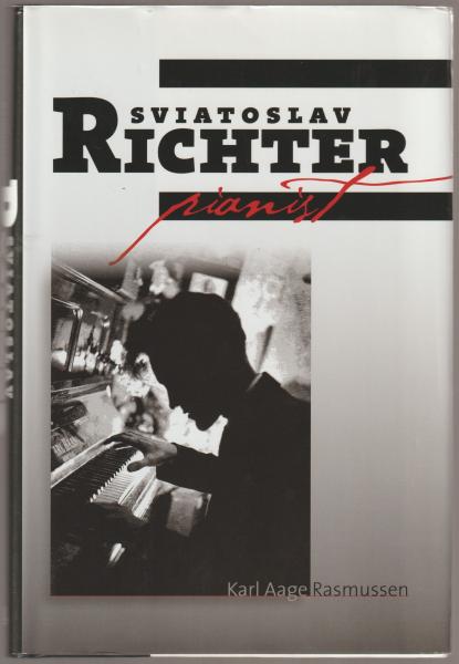 Sviatoslav Richter : Pianist(Rasmussen, Karl Aage) / 古本、中古本