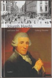 Joseph Haydn und seine Zeit.
