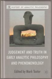 Judgement and truth in early analytic philosophy and phenomenology