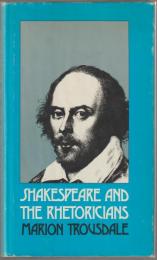 Shakespeare and the rhetoricians