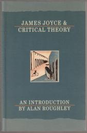 James Joyce and critical theory : an introduction