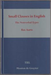 Small clauses in English : the nonverbal types