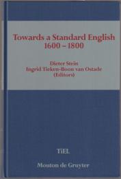 Towards a standard English, 1600-1800