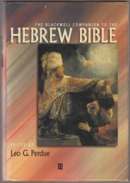 The Blackwell companion to the Hebrew Bible.