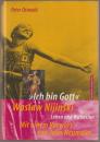 "Ich bin Gott" : Waslaw Nijinski : Leben und Wahnsinn.
