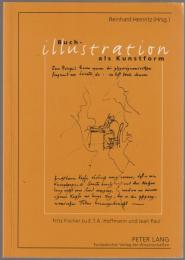 Buchillustration als Kunstform : Fritz Fischer zu E.T.A. Hoffmann und Jean Paul