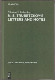 N. S. Trubetzkoy's Letters and Notes