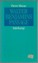 Walter Benjamins Passage.