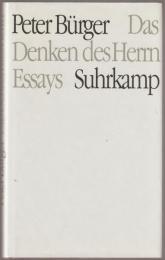 Das Denken des Herrn : Bataille zwischen Hegel und dem Surrealismus : Essays