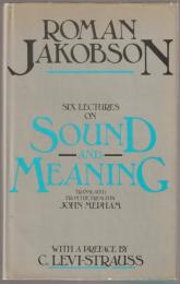 Six lectures on sound and meaning.