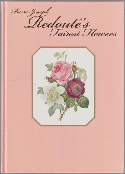 ルドゥーテ 美花選 展 花の画家 Bunkamuraザ ミュージアム編 河野書店 古本 中古本 古書籍の通販は 日本の古本屋 日本の古本屋