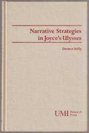 Narrative strategies in Joyce's Ulysses