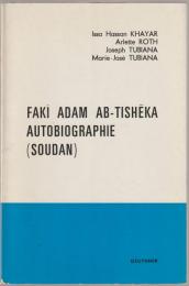 Faki Adam Ab-Tishēka autobiographie