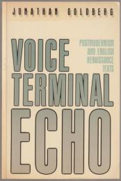 Voice terminal echo : postmodernism and English Renaissance texts