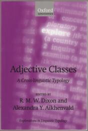 Adjective classes : a cross-linguistic typology