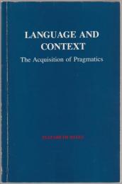 Language and context : the acquisition of pragmatics