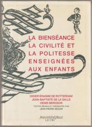 La Bienséance, la civité et la politesse enseignées aux enfants.