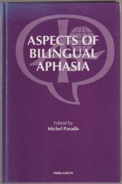 Aspects of bilingual aphasia