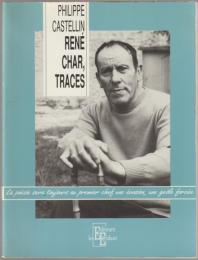 René Char, traces