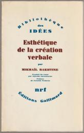 Esthétique de la création verbale.