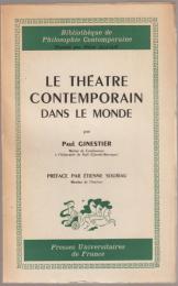 Le théâtre contemporain dans le monde : essai de critique esthétique.