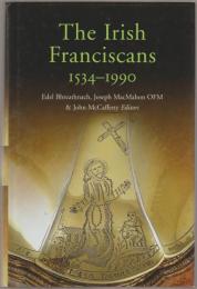 The Irish Franciscans, 1540-1990