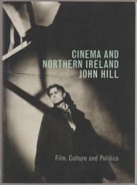 Cinema and Northern Ireland : film, culture and politics
