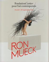 Ron Mueck : [album de l'exposition, Paris], Fondation Cartier pour l'art contemporain, 16 avril-29 septembre 2013.