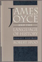 James Joyce and the language of history : Dedalus's nightmare