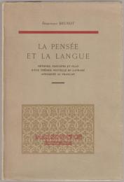 La pensée et la langue : méthode, principes et plan d'une théorie nouvelle du langage appliquée au français