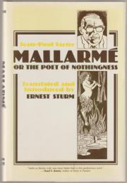 Mallarmé, or, The poet of nothingness.