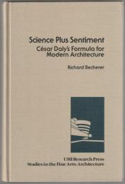 Science plus sentiment : César Daly's formula for modern architecture