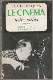 Le cinéma, notre métier