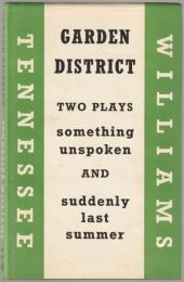 Garden district : two plays.